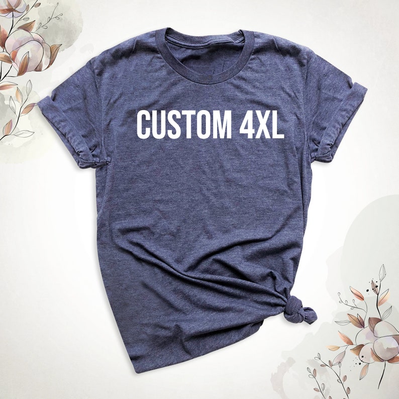 May include: A dark blue t-shirt with the text "CUSTOM 4XL" printed in white on the front.
