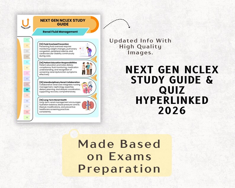 May include: A study guide titled "NEXT GEN NCLEX STUDY GUIDE & QUIZ HYPERLINKED 2026" with information on Renal Fluid Management. The guide includes sections on fluid overload prevention, patient education, and renal health. The guide is made based on exams preparation.