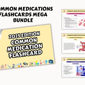 May include: A yellow and white illustration of a 2025 edition common medication flashcard. The image includes a variety of small icons of pills, bandages, and medical supplies. The text "2025 Edition Common Medication Flashcard" is in bold black text.