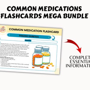 May include: A white and blue flashcard with the title "Thiazide Diuretics" and a definition of the medication. The flashcard also includes a list of common thiazide diuretics and an illustration of three pill bottles.