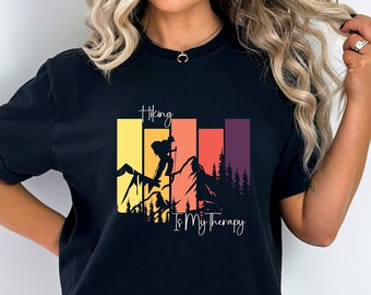 Unisex Hiking is my Therapy Tee, Colorful hiking shirt, Gift for a Hiker, Cute Camping shirt, Outdoor tshirt, Gift for a Hiker,Nature Trails