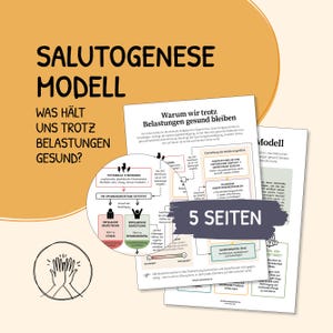 Op de afbeelding: Een educatief document van vijf pagina's getiteld SALUTOGENESE MODELL WAS HÄLT UNS TROTZ BELASTUNGEN GESUND? met diagrammen, stroomschema's en tekst over het salutogenese-model, inclusief een cirkelvormige inzet over stressfactoren en coping.