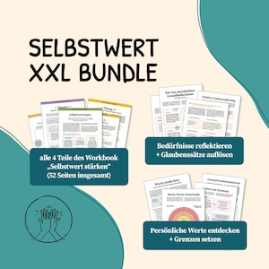 Könnte beinhalten: Ein digitales Workbook-Paket mit dem Titel SELBSTWERT XXL BUNDLE, bestehend aus mehreren bedruckten Seiten mit deutschem Text. Die Dokumente enthalten Abschnitte zu Selbstvertrauen, psychologischen Grundbedürfnissen, Werten und Grenzen.