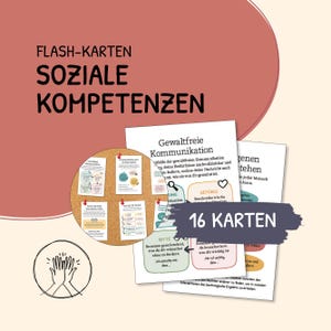 Könnte beinhalten: Ein Set aus 16 Lernkarten mit der Aufschrift FLASH-KARTEN SOZIALE KOMPETENZEN. Die Karten enthalten deutsche Texte zur gewaltfreien Kommunikation, inklusive Abschnitten zu Gefühlen und Bedürfnissen, dargestellt auf weißem Papier vor Kork.