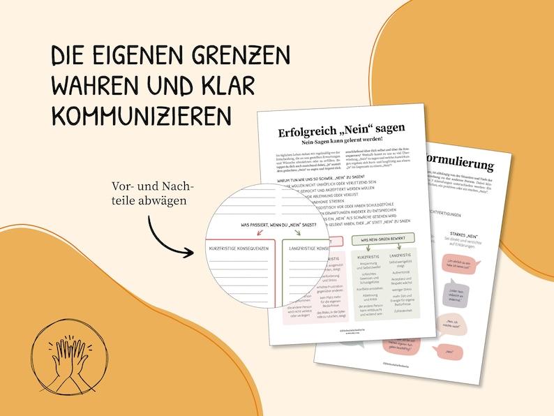 May include: A printable worksheet with the title "Die eigenen Grenzen wahren und klar kommunizieren" (German for "Communicating your own boundaries truthfully and clearly"). The worksheet includes tips on how to successfully say "no" and how to weigh the pros and cons of saying "no".
