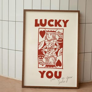 Lucky You King - Preppy Art Print - Positive Retro Quote Art - Playing Card - Trendy Dorm Typography Print - Digital Download 1 Print