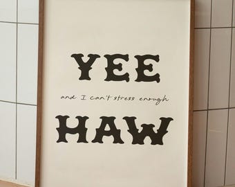 Yee Haw Typography Print - Vintage Western Wall Art (Digital Download)