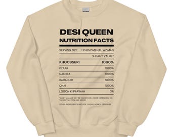 Indian Desi sweatshirt, desi queen nutrition, Indian desi queen t shirt, Indian slogans, Desi apparel, funny Indian gift, south asian