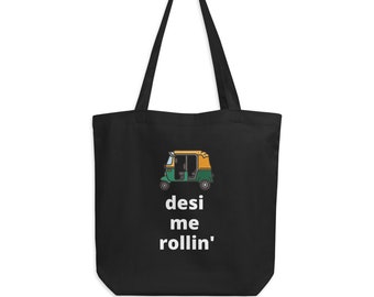 Desi me rollin' tote bag Indian tote bag desi bag book bag organic cotton south asian gift indian gift
