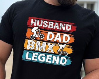 Biker Dad Shirt ,Husband Dad BMX Legend Shirt , Christmas Gift for Dad, Gift for Biker, Fathers Day Gift , Christmas Gift Biker Dad