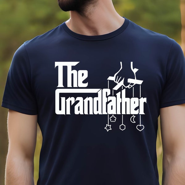 The Grandfather T-Shirt , Fathers day Gift Grandpa , Gift for Grandpas , Paternity Shirt - Baby Announcement Shirt , Grandpa to Be