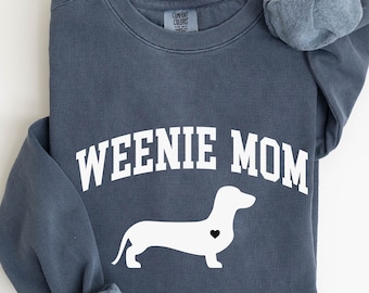 Dachshund Sweatshirt, Weenie Mom Crewneck Sweatshirt, Gift for Dachshund Lovers , Funny Dachshund Owner Gift, Wiener Dog Mom Sweatshirt