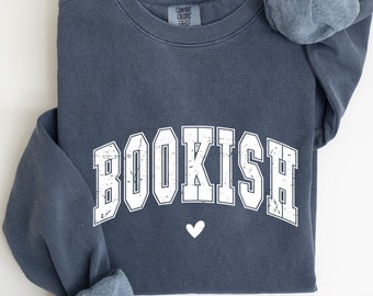 Bookish Sweatshirt, Bookworm Sweatshirt, Book Nerd Shirt, Book Lover Shirt, Bookish Gift, Christmas Gift for Book Lover,Librarian Sweatshirt
