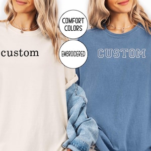 EMBROIDERED Personalized Embroidered Comfort Colors® T-Shirts, Embroidered Custom Text Shirt, Custom Embroidery Gift, Christmas Gifts Shirts