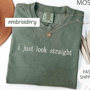 EMBROIDERED Subtle Lesbian, I Just Look Straight , Butch Bait, Sapphic Embroidered Shirt, Femme Lesbian Pride Girlfriend Gift, Queer Fashion