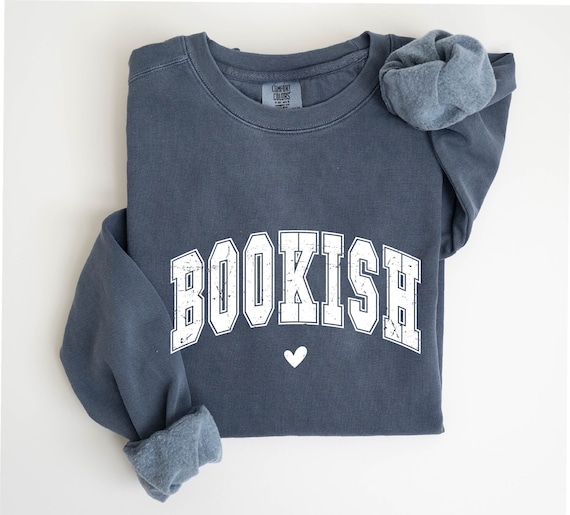 Bookish Sweatshirt, Bookworm Sweatshirt, Book Nerd Shirt, Book Lover Shirt, Bookish Gift, Christmas Gift for Book Lover,Librarian Sweatshirt