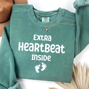 Extra Heartbeat Inside Sweatshirt, Comfort Colors Oversized Baby Announcement,Christmas Gift,Pregnancy Reveal, Mommy To Be,We&#39;re Expecting