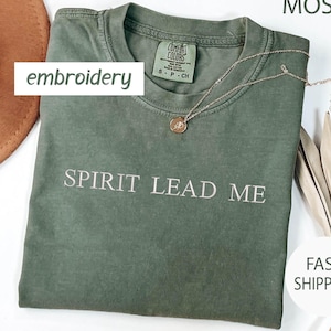 Embroidery Christian Jesus Shirt , Christian apparel Tee , Christmas Gift,Faith Based Christian, Embroidered Spirit Lead Me Christian Shirt