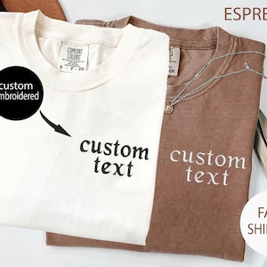 Personalized Embroidered Shirt, Comfort Colors Custom Embroidered Shirt, Embroidered Tee, Personalized Gift, Meaningful Gift, Custom T-Shirt