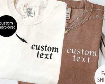 Personalized Embroidered Shirt, Comfort Colors Custom Embroidered Shirt, Embroidered Tee, Personalized Gift, Meaningful Gift, Custom T-Shirt