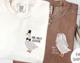 Bride To Be Funny Goose Lover Embroidery Shirt, Married Couple Matching Shirt,Embroidered Mrs. Silly Goose Bride Shirt, Wedding Gift Shirt