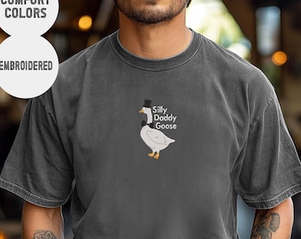 Embroidered Daddy Goose Shirt,Silly Goose Dad Shirt, Gift For Dad,Embroidered Dad Shirt
