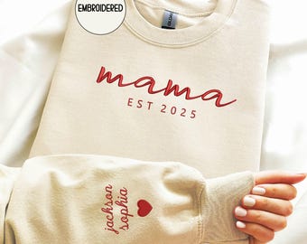 Embroidered Mama Sweatshirt: Personalized Kids Names & Date - Christmas New Mom Gift