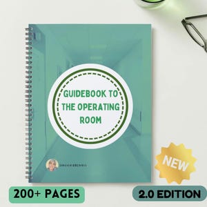 May include: A teal-covered spiral-bound book, "Guidebook to the Operating Room", with a circular logo. The cover displays the text "200+ PAGES" and "2.0 EDITION". A gold "NEW" sticker is also visible. The book is on a white surface.
