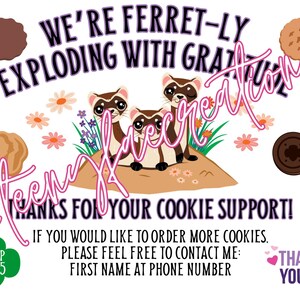 Op de afbeelding: Een witte afbeelding met de tekst "WE'RE FERRET-LY EXPLODING WITH GRATITUDE!". Het toont drie fretten, koekjes en bloemen. De tekst "THANKS FOR YOUR COOKIE SUPPORT!" is ook opgenomen, samen met een groepsnummer en contactgegevens.