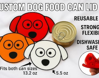 Custom Dog Food Can Lid: Reusable Pet Food Cover (13.2oz & 5.5oz)