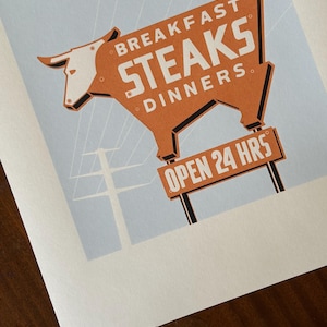 Steaks, 24 Hours. Limited Edition, Hand Printed, Silkscreen, Screen Print, Illustration, Vintage Neon Signage, Route 66