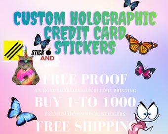 Custom Holographic Credit card stickers