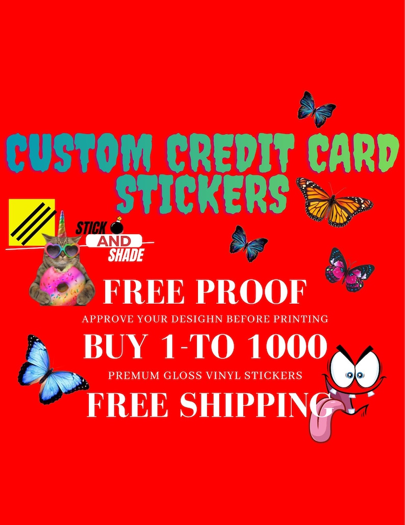 K&ouml;nnte beinhalten: Roter Hintergrund mit dem Text "CUSTOM CREDIT CARD STICKERS" in Gr&uuml;n und T&uuml;rkis. Das Bild enth&auml;lt Schmetterlingsillustrationen, eine Cartoon-Katze mit Sonnenbrille und einem Donut sowie den Text "FREE PROOF" und "BUY 1-TO 1000".