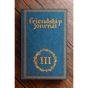 Friendship Journal: Volume III - Hard Cover, Connect with family and friends, Journal with Questions and Activities