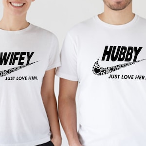 Hubby Wifey Just Love Him & Her Shirt, Married Couple Matching Shirt, Birthday Gift for Him, Birthday Gift for Her, Funny Husband Shirt