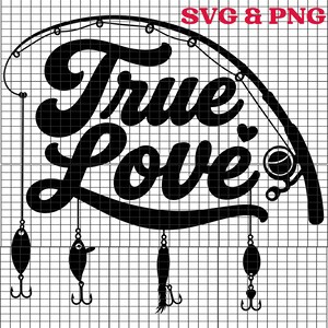 Puede incluir: Diseño gráfico negro que presenta una caña de pescar con las palabras "True Love" en una fuente estilizada. El diseño incluye señuelos de pesca colgando de la línea, con el texto "SVG & PNG" en la esquina superior derecha.