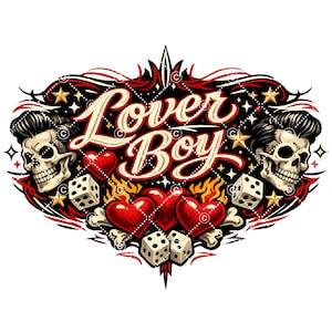 May include: A tattoo-style graphic with the words "Lover Boy". The design incorporates skulls with quiffs, red hearts, dice, flames, and stars, set against a black and red backdrop, reminiscent of vintage tattoo art.