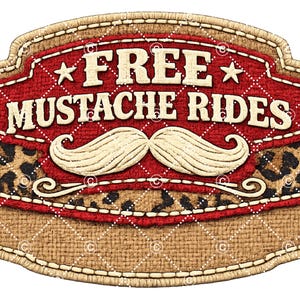 Może przedstawiać: Ozdobny znak z napisem "FREE MUSTACHE RIDES". Znak ma czerwone tło z rombowym wzorem, kremowy wąs i wzór w cętki lamparta. Znak jest oprawiony materiałem przypominającym jutę.