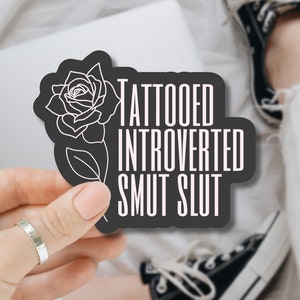 Smut Sticker, Tattooed Introverted Smut Slut, Dark Romance Bookish Sticker for Kindle, Laptop, Water Bottle and more, Pink and Black