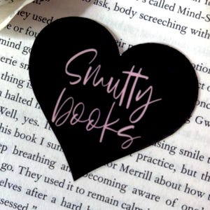 Smutty Books Sticker – Spicy Bookish Heart Vinyl Sticker – Waterproof Dark Romance BookTok Decal