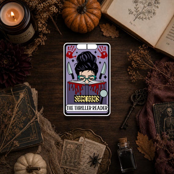 Thriller Reader Sticker: Bookish Sticker - Waterproof Vinyl (Glossy, Matte, Glitter, Holographic)