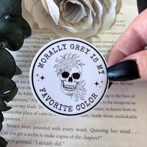 Morally Grey Is My Favorite Color Sticker | Dark Romance Bookish Decal | Waterproof Vinyl