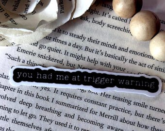 Pegatina de romance oscuro: Me tenías en la advertencia de activación - Calcomanía impermeable para libros