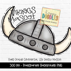 May include: A hand-drawn digital illustration of a Viking helmet mascot. The helmet is gray with a black outline and has two horns. The horns are yellow with a white outline. The helmet has a black eye patch and a black mouth. The text "VIKINGS Mascot" is written in black above the helmet. The text "happy DOODLES Hand Drawn Graphics" is written in colorful text in the upper right corner of the image. The text "HAND DRAWN COMMERCIAL USE DOODLE MASCOT 300 DPI - Transparent Background PNG" is written in black at the bottom of the image.