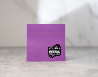 You're a Pretty Effing Cool Person - Sticky Note Pad / Post-it