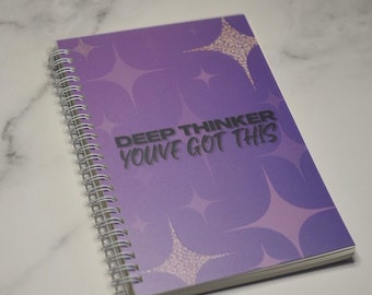 Deep Thinker You've Got This - Ringed Notebook