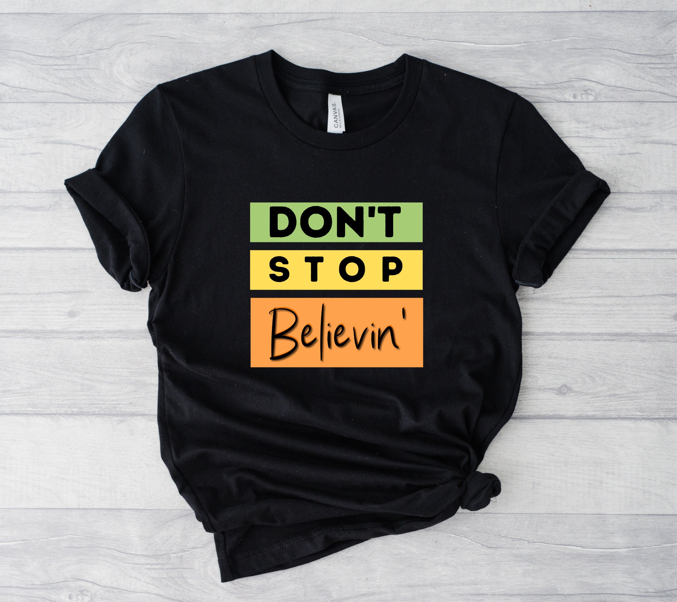 Don't Stop Believin', Unicorn, Unicorn Shirt, Graphic Tee, Graphic Tees for Woman, Cute, Cute Gifts for Girlfriends