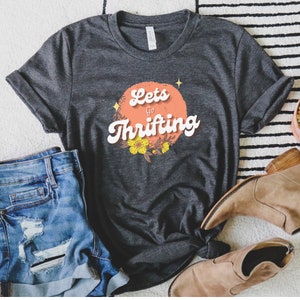 Let&#39;s Go Thrifting Unisex Short Sleeve Tee, Retro Vintage Design Shirt