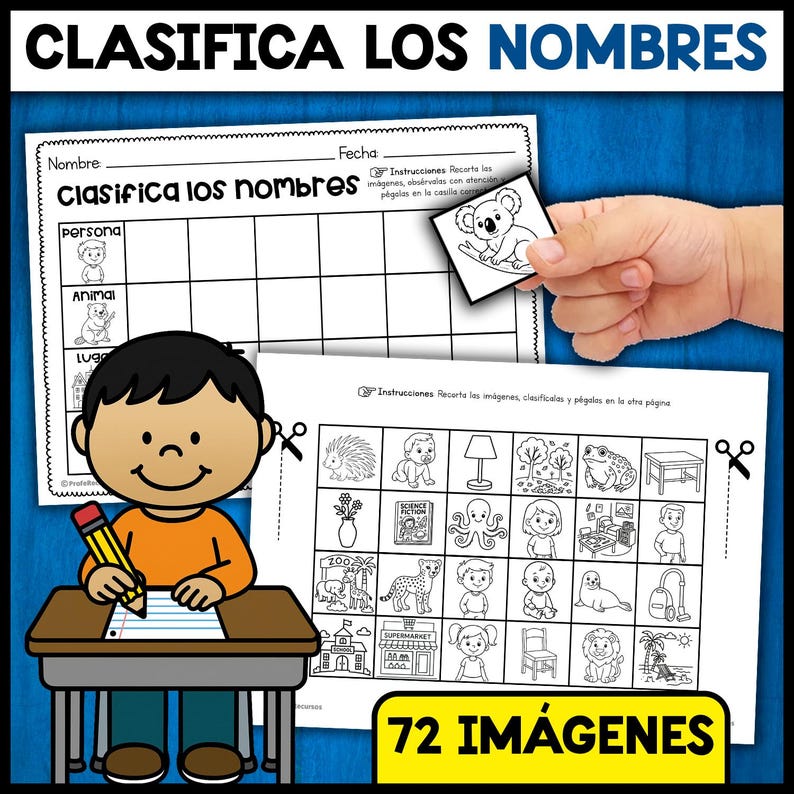 May include: A worksheet with the title "Clasifica los Nombres" in Spanish, featuring a cartoon boy and various images for classification. The text "72 IM&Aacute;GENES" is visible. A hand holds a koala image. The worksheet is designed for educational purposes.