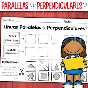Puede incluir: Una hoja de trabajo titulada "¿Líneas paralelas y perpendiculares?" presenta a una niña de dibujos animados sosteniendo un letrero amarillo. La hoja de trabajo incluye secciones para "Líneas paralelas" y "Líneas perpendiculares" con formas para cortar y pegar. También hay texto en español.